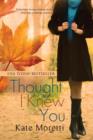 Thought I Knew You - Book