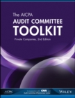 The AICPA Audit Committee Toolkit : Private Companies - Book