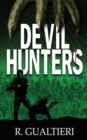 Devil Hunters : A Horror Thriller - Book