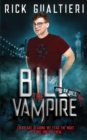 Bill The Vampire : A Comedy of Undead Proportions - Book