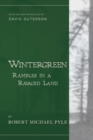 Wintergreen : Rambles in a Ravaged Land - Book