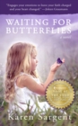 Waiting for Butterflies - Book
