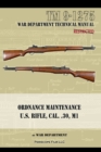 U.S. Rifle, Cal. .30, M1 : Technical Manual - Book
