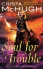 A Soul For Trouble - Book