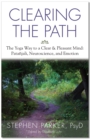 Clearing the Path : The Yoga Way to a Clear and Pleasant Mind - Book