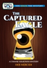 The Captured Eagle : A Choose Your Path Mystery - Book