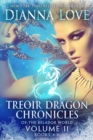 Treoir Dragon Chronicles of the Belador World(TM) : Volume II, Books 4-6 - Book