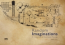 Random Imaginations : A Collection of Illustrated Musings - Book