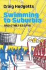 Swimming to Suburbia and Other Essays - Book
