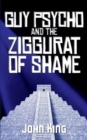 Guy Psycho and the Ziggurat of Shame - Book
