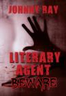 Literary Agent -- Beware - Book
