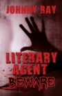 Literary Agent -- Beware - Book