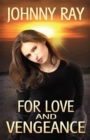 For Love and Vengeance - Book