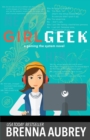 Girl Geek : A Gaming the System Prequel - Book