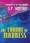 Chronicles of the High Inquest : The Throne of Madness - Book