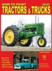 How to Paint Tractors & Trucks - Book