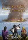 Lifemage Dawning : A Book of Underrealm - Book