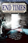 This Way to the End Times: Classic Tales of the Apocalypse - Book
