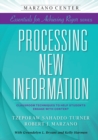 Processing New Information : Classroom Techniques to Help Students Engage With Content - Book
