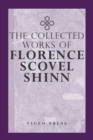 The Complete Works Of Florence Scovel Shinn - Book