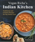 Vegan Richa's Indian Kitchen : Traditional and Creative Recipes for the Home Cook - Book