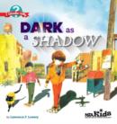 Dark as a Shadow - Book