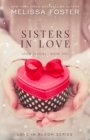 Sisters in Love : Love in Bloom: Snow Sisters, Book 1 - Book