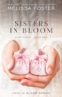 Sisters in Bloom : Love in Bloom: Snow Sisters, Book 2 - Book