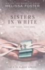 Sisters in White : Love in Bloom: Snow Sisters, Book 3 - Book