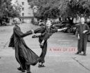 A Way of Life : Zen Monastics at Work and at Play - Book