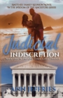 Judicial Indiscretion : The Chi-Town Girls Trilogy, episode 3 - Book