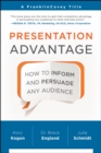Presentation Advantage : How to Inform and Persuade Any Audience - Book
