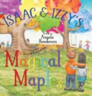 Isaac and Izzy's Magical Maples - Book