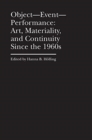 Object–Event–Performance – Art, Materiality, and Continuity Since the 1960s - Book