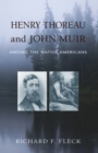 Henry Thoreau and John Muir Among the Native Americans - Book