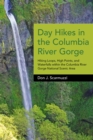 Day Hikes in the Columbia River Gorge : Hiking Loops, High Points, and Waterfalls within the Columbia River Gorge National Scenic Area - Book