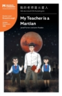 My Teacher is a Martian : Mandarin Companion Graded Readers Breakthrough Level, Simplified Chinese Edition - Book