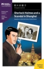 Sherlock Holmes and a Scandal in Shanghai : Mandarin Companion Graded Readers Level 2, Traditional Chinese Edition - Book