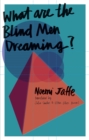 What are the Blind Men Dreaming? - eBook