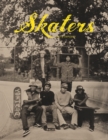 Skaters : Tintype Portraits of West Coast Skateboarders - Book