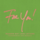 For You! : Modern Day Love Letters - Book