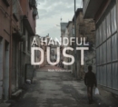 A Handful of Dust : Syrian Refugees in Turkey - Book