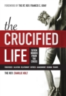 The Crucified Life : Seven Words from the Cross - Book