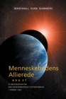 Menneskehedens Allierede - BOG ET (Allies of Humanity, Book one - Danish) - Book