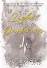 The Light to My Darkness - Book