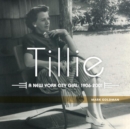 Tillie: : A New York City Girl: 1906-2001 - Book