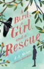 A Bird, a Girl, and a Rescue : The Rwendigo Tales Book Two - eBook