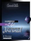 Change Your Posture! Change Your Life! Affirmation Journal Vol. 7 : Goodness - Book