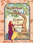 The Old Woman and the Eagle - La senora y el aguila : English-Spanish Edition - Book