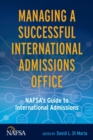 Managing a Successful International Admissions Office : NAFSA's Guide to International Admissions - Book